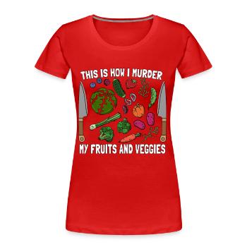 Vegan Chef This Is How I Murder Plant Based Chefs - Frauen Premium Bio T-Shirt - Rot - Vorne - Mia (176cm)