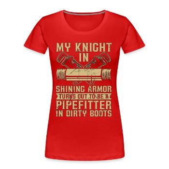 Pipefitter My Knight In Shining Pipes Pipefitters - Frauen Premium Bio T-Shirt - Rot - Vorne - Mia (176cm)