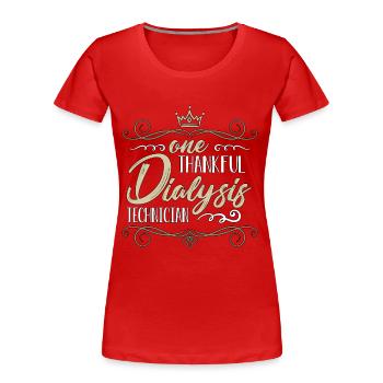 Dialysis Technician One Thankful Medical Assistant - Frauen Premium Bio T-Shirt - Rot - Vorne - Mia (176cm)