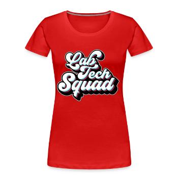 Lab Technician Lab Tech Squad Clinical Laboratory - Frauen Premium Bio T-Shirt - Rot - Vorne - Mia (176cm)