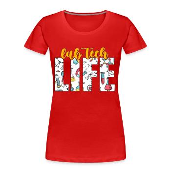 Lab Technician Lab Tech Life Laboratory Scientist - Frauen Premium Bio T-Shirt - Rot - Vorne - Mia (176cm)