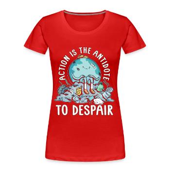 Global Warming Action Is The Antidote Environment - Frauen Premium Bio T-Shirt - Rot - Vorne - Mia (176cm)
