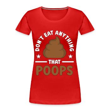 Vegan Diet Don't Eat Anything Meatless Dairy Free - Women's Premium Organic T-Shirt - red - Front - Mia (176cm)