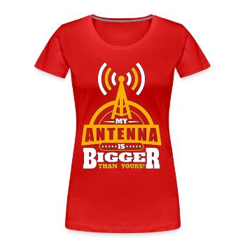 Ham Radio My Antenna Is Bigger Channel Radio Tower - Women's Premium Organic T-Shirt - red - Front - Mia (176cm)