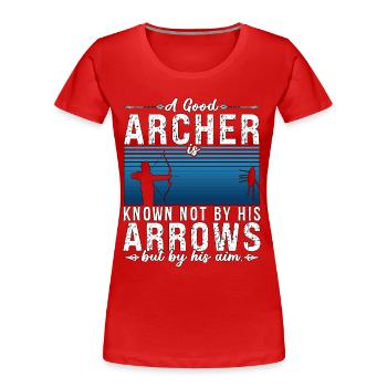 Archery A Good Archer Is Bowhunter Shooting Archer - Frauen Premium Bio T-Shirt - Rot - Vorne - Mia (176cm)