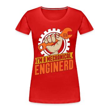 I'm A Mechanical Enginerd Car Mechanic Engineer - Frauen Premium Bio T-Shirt - Rot - Vorne - Mia (176cm)