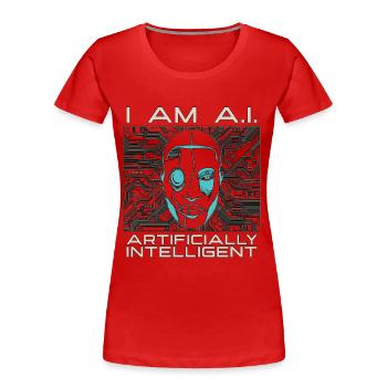 Artificial Intelligence I Am A.I Computer Science - Frauen Premium Bio T-Shirt - Rot - Vorne - Mia (176cm)
