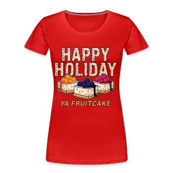 Fruitcake Happy Holiday Ya Baking Thanksgiving Day - Women's Premium Organic T-Shirt - red - Front - Mia (176cm)