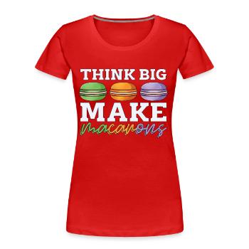 Macaron Think Big Faire Cuisiner Snacking Macaron - T-shirt bio Premium Femme - rouge - Devant - Mia (176cm)