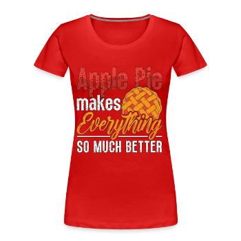 Apple Pie Makes Everything So Pastries Apple Tree - Frauen Premium Bio T-Shirt - Rot - Vorne - Mia (176cm)