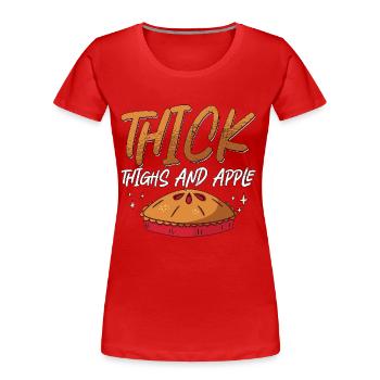 Apple Pie Thick Thighs And Apple Baking Cooking - Frauen Premium Bio T-Shirt - Rot - Vorne - Mia (176cm)