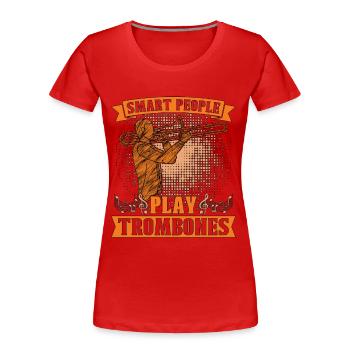 Trombone Smart People Play Brass Band Trombonist - Frauen Premium Bio T-Shirt - Rot - Vorne - Mia (176cm)