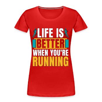 La vie de course de cross-country est meilleure quand on est athlétique - T-shirt bio Premium Femme - rouge - Devant - Mia (176cm)