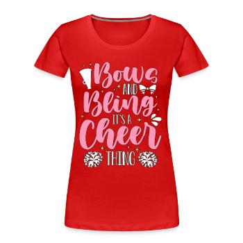 Cheerleading Bows And Bling It's A Cheer Cheering - Women's Premium Organic T-Shirt - red - Front - Mia (176cm)