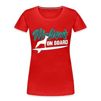 Malinois belge à bord du chien policier chien chien animal de compagnie - T-shirt bio Premium Femme - rouge - Devant - Mia (176cm)