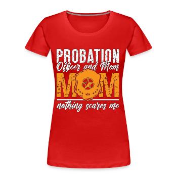 Agent de probation et agent de libération conditionnelle de la police de maman - T-shirt bio Premium Femme - rouge - Devant - Mia (176cm)