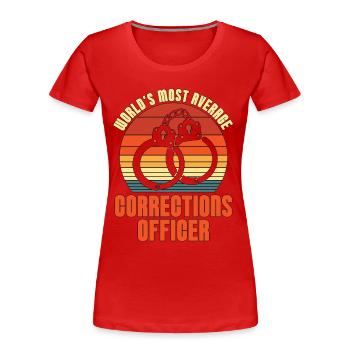 Corrections Officer World's Most Average Officer - Frauen Premium Bio T-Shirt - Rot - Vorne - Mia (176cm)