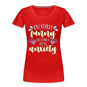 Santé mentale Je suis vraiment drôle mais maladie mentale - T-shirt bio Premium Femme - rouge - Devant - Mia (176cm)