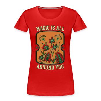 Herbalism Magic Is All Around You Herbal Herbalist - Women's Premium Organic T-Shirt - red - Front - Mia (176cm)