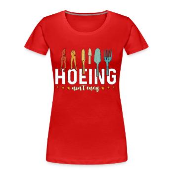 Herbalism Hoeing Ain't Easy Herb Lover Herbalist - Women's Premium Organic T-Shirt - red - Front - Mia (176cm)