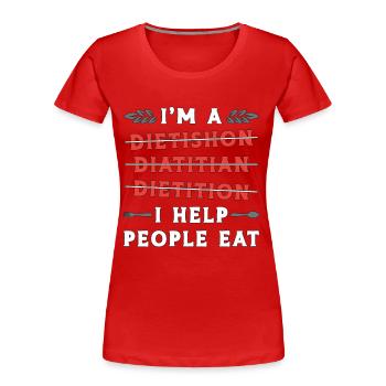 Dietitian I'm A Dietishon Diatitian Health Coach - Frauen Premium Bio T-Shirt - Rot - Vorne - Mia (176cm)