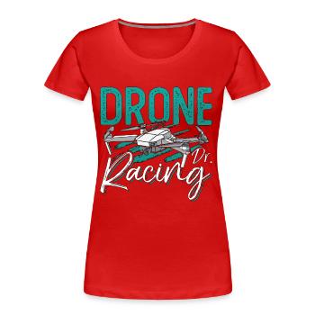 Drone Racing Dr. Fpv Race Drone Race Multicopter - Frauen Premium Bio T-Shirt - Rot - Vorne - Mia (176cm)