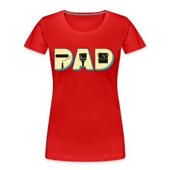 Painter Dad Craftsmanship Paint Brush Craftsmen - Frauen Premium Bio T-Shirt - Rot - Vorne - Mia (176cm)