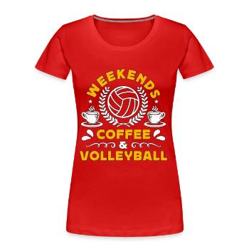 Beach Volleyball Weekends Coffee & Volleyball Set - Women's Premium Organic T-Shirt - red - Front - Mia (176cm)