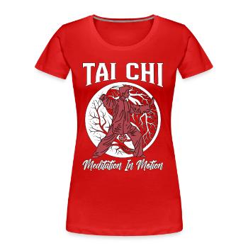 Tai Chi Meditation In Motion Qigong Tai Chi Lover - Women's Premium Organic T-Shirt - red - Front - Mia (176cm)