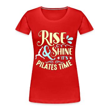 Pilates Rise And Shine It's Pilates Time Reformer - Women's Premium Organic T-Shirt - red - Front - Mia (176cm)