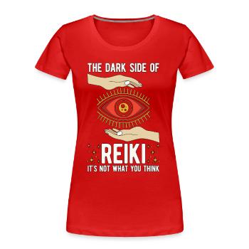 Reiki Le côté obscur du guérisseur de méditation Reiki - T-shirt bio Premium Femme - rouge - Devant - Mia (176cm)
