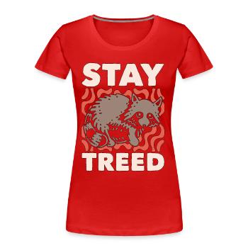 Raccoon Hunting Stay Treed Racoon Southern Hunting - Frauen Premium Bio T-Shirt - Rot - Vorne - Mia (176cm)