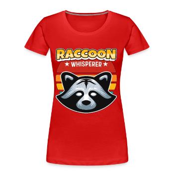Raccoon Hunting Raccoon Whisperer Loves Wilderness - Frauen Premium Bio T-Shirt - Rot - Vorne - Mia (176cm)