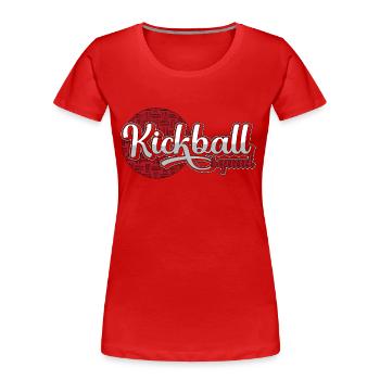 Kickball Squad Loves Competitive Sports Kick Balls - Frauen Premium Bio T-Shirt - Rot - Vorne - Mia (176cm)