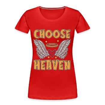 Theology Choose Heaven Christianity Theologian - Frauen Premium Bio T-Shirt - Rot - Vorne - Mia (176cm)