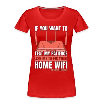 Network Engineer If You Want To Test My Programmer - Frauen Premium Bio T-Shirt - Rot - Vorne - Mia (176cm)