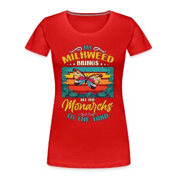 Milkweed My Milkweed Brings All The Butterflies - Frauen Premium Bio T-Shirt - Rot - Vorne - Mia (176cm)