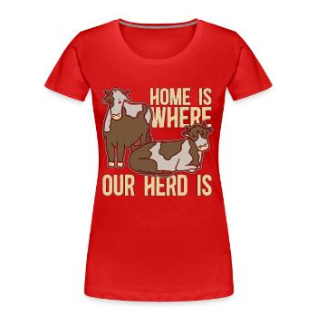 La maison de la moissonneuse est l’endroit où notre troupeau est en train de vivre - T-shirt bio Premium Femme - rouge - Devant - Mia (176cm)