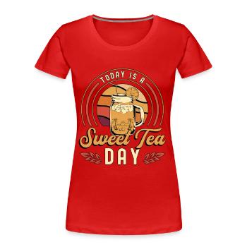 Le thé sucré d’aujourd’hui est un jour de thé sucré Cuisine du Sud - T-shirt bio Premium Femme - rouge - Devant - Mia (176cm)