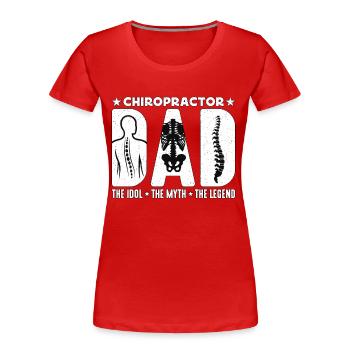 Chiropraticien Papa L’Idole Ostéopathe Chiropraticiens - T-shirt bio Premium Femme - rouge - Devant - Mia (176cm)