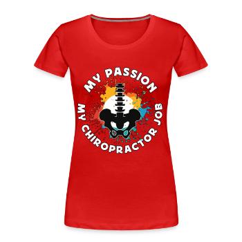 Chiropraticien Ma passion Mon ostéopathe Chiropraticiens - T-shirt bio Premium Femme - rouge - Devant - Mia (176cm)