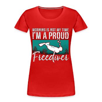Freediving Morning Is Not My Time I'm A Deep Diver - Frauen Premium Bio T-Shirt - Rot - Vorne - Mia (176cm)