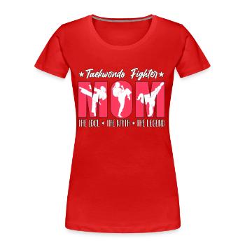 Taekwondo Fighter Mom The Idol The Taekwondo Lover - Frauen Premium Bio T-Shirt - Rot - Vorne - Mia (176cm)