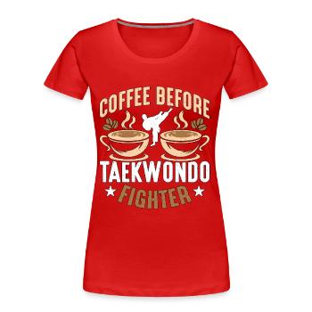 Taekwondo Fighter Coffee Taekwondo Coffee Lover - Frauen Premium Bio T-Shirt - Rot - Vorne - Mia (176cm)