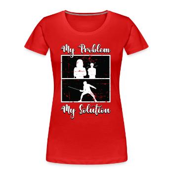 Escrimeur Mon problème Ma solution Pictogramme Maman Papa - T-shirt bio Premium Femme - rouge - Devant - Mia (176cm)