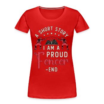Escrimeur Une histoire courte Je suis un fier amateur d’escrime - T-shirt bio Premium Femme - rouge - Devant - Mia (176cm)