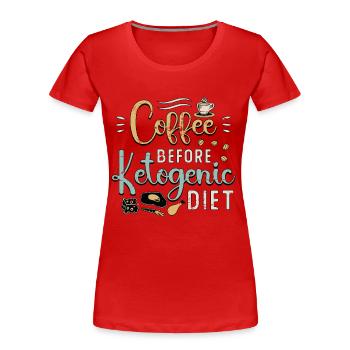 Ketogenic Diet Lover Coffee Ketosis Coffee Lover - Frauen Premium Bio T-Shirt - Rot - Vorne - Mia (176cm)