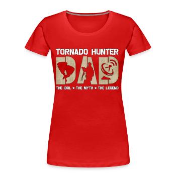 Chasseur de tornades Papa L’idole Le mythe Chasse à la tempête - T-shirt bio Premium Femme - rouge - Devant - Mia (176cm)