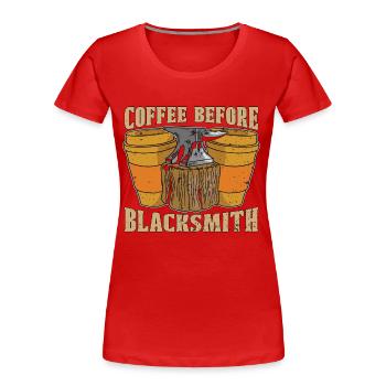 Café de forge avant de forger amateur de café - T-shirt bio Premium Femme - rouge - Devant - Mia (176cm)