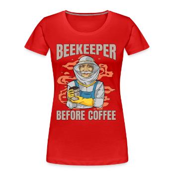 Beekeeper Before Coffee Bee Farmer Coffee Lover - Women's Premium Organic T-Shirt - red - Front - Mia (176cm)
